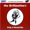 The Brillantina's - Pulp-A-Madrilla